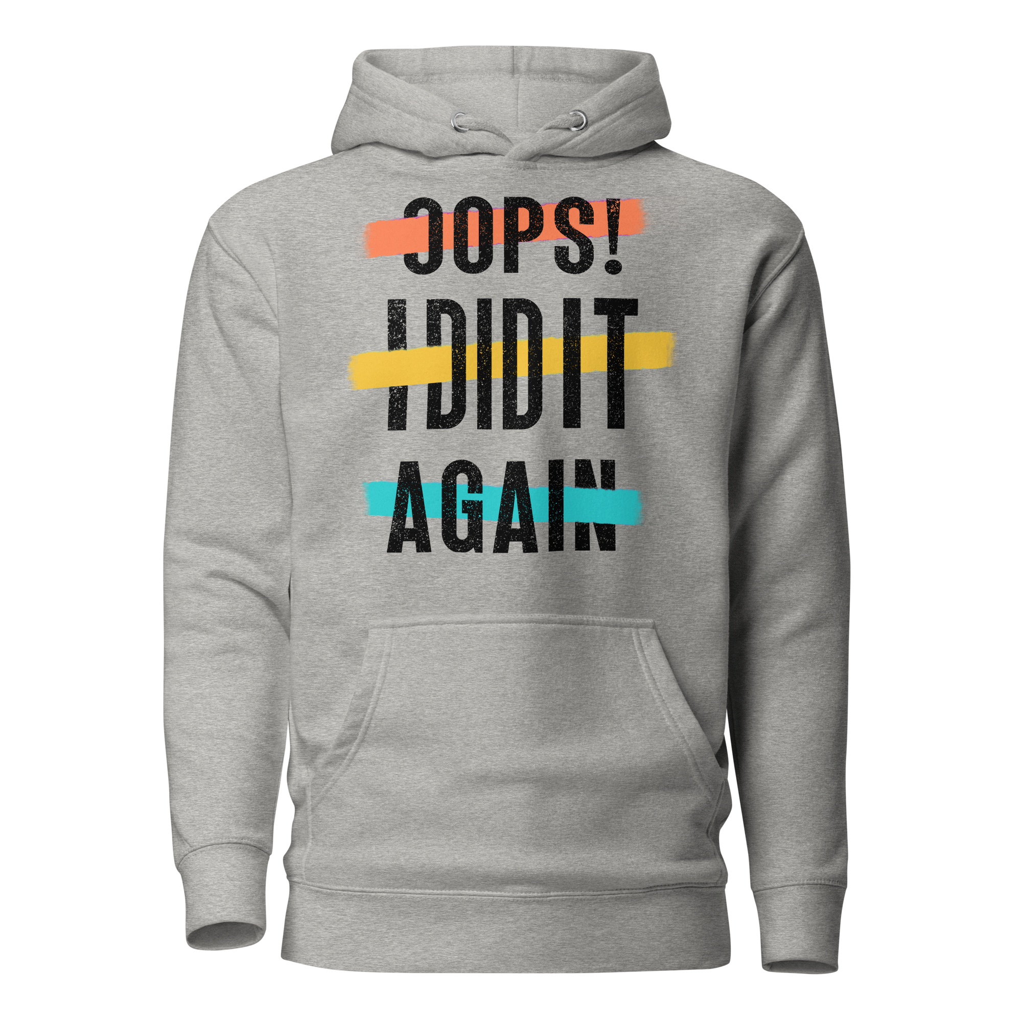 Oops! I Did It Again Unisex Hoodie