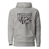 Pregnant AF Unisex Hoodie