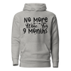 No More Wine For 9 Months Unisex Hoodie