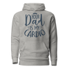 Your Dad Is My Cardio Unisex Hoodie