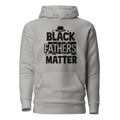 Black Fathers Matter Unisex Hoodie