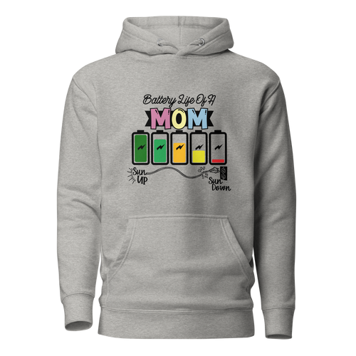 Battery Life Of A Mom Unisex Hoodie