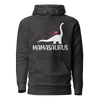 Mamasaurus Unisex Hoodie