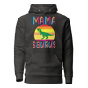 Mamasaurus Unisex Hoodie