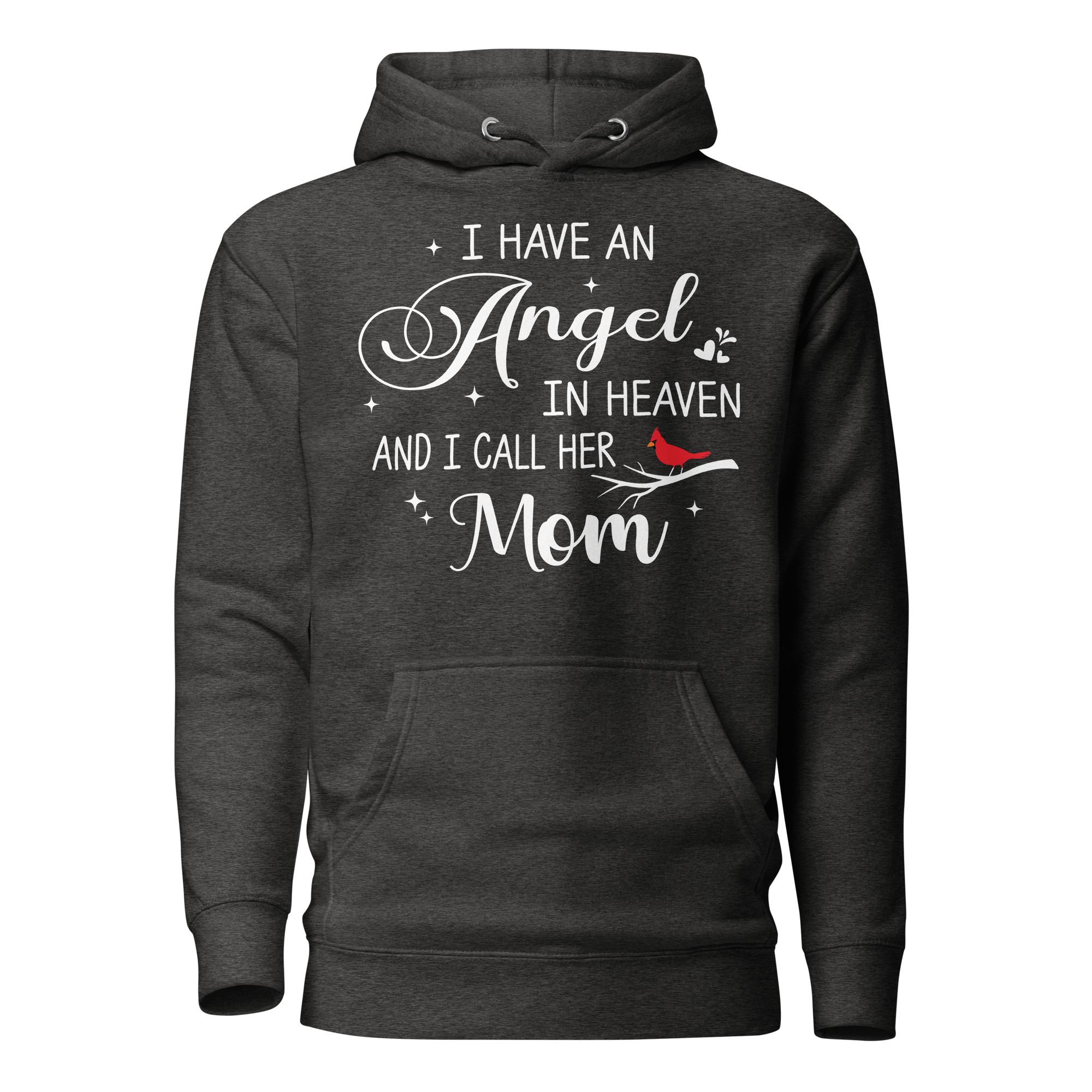 I Have An Angel In Heaven And I Call Her Mom Unisex Hoodie