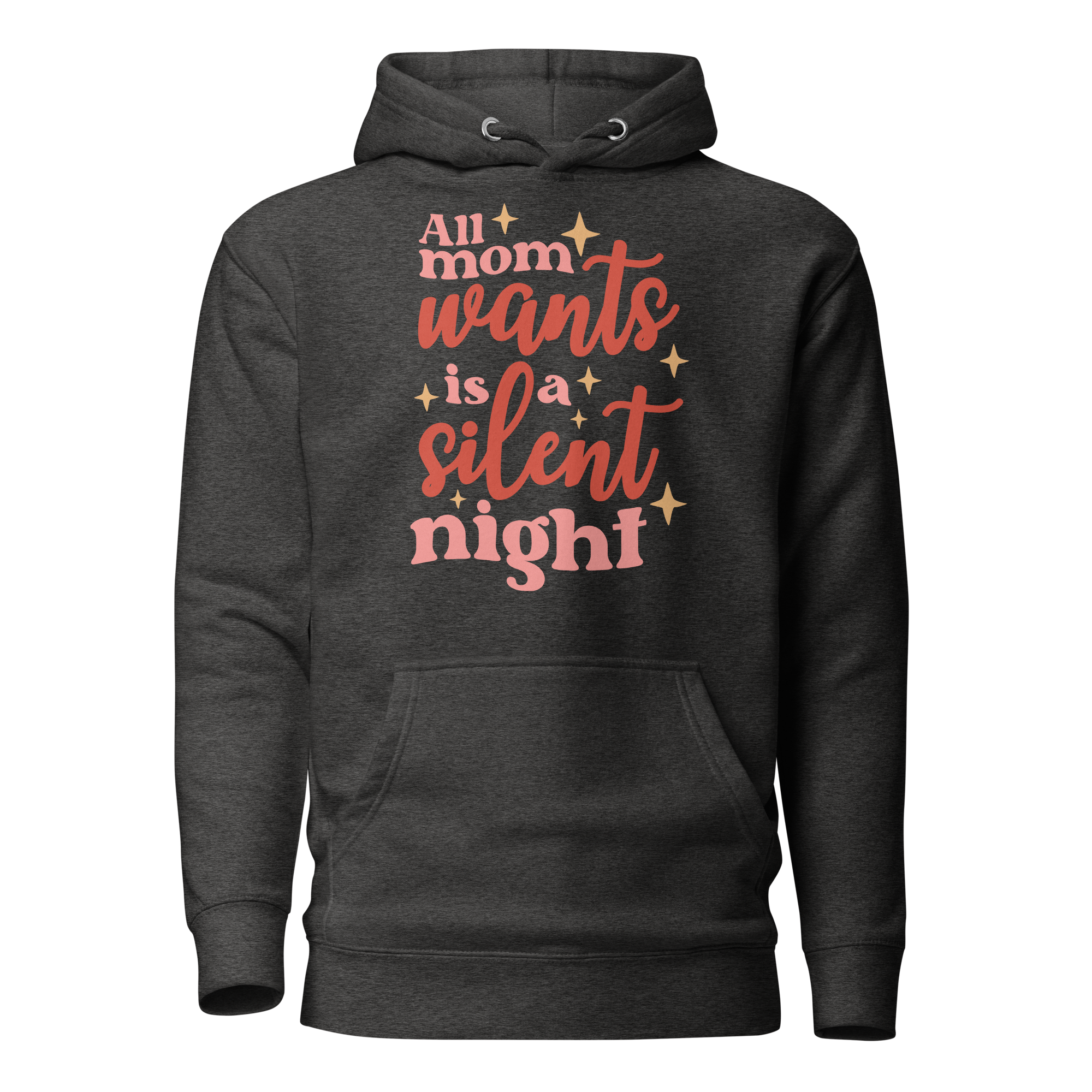 All Mama Wants Is A Silent Night Unisex Hoodie