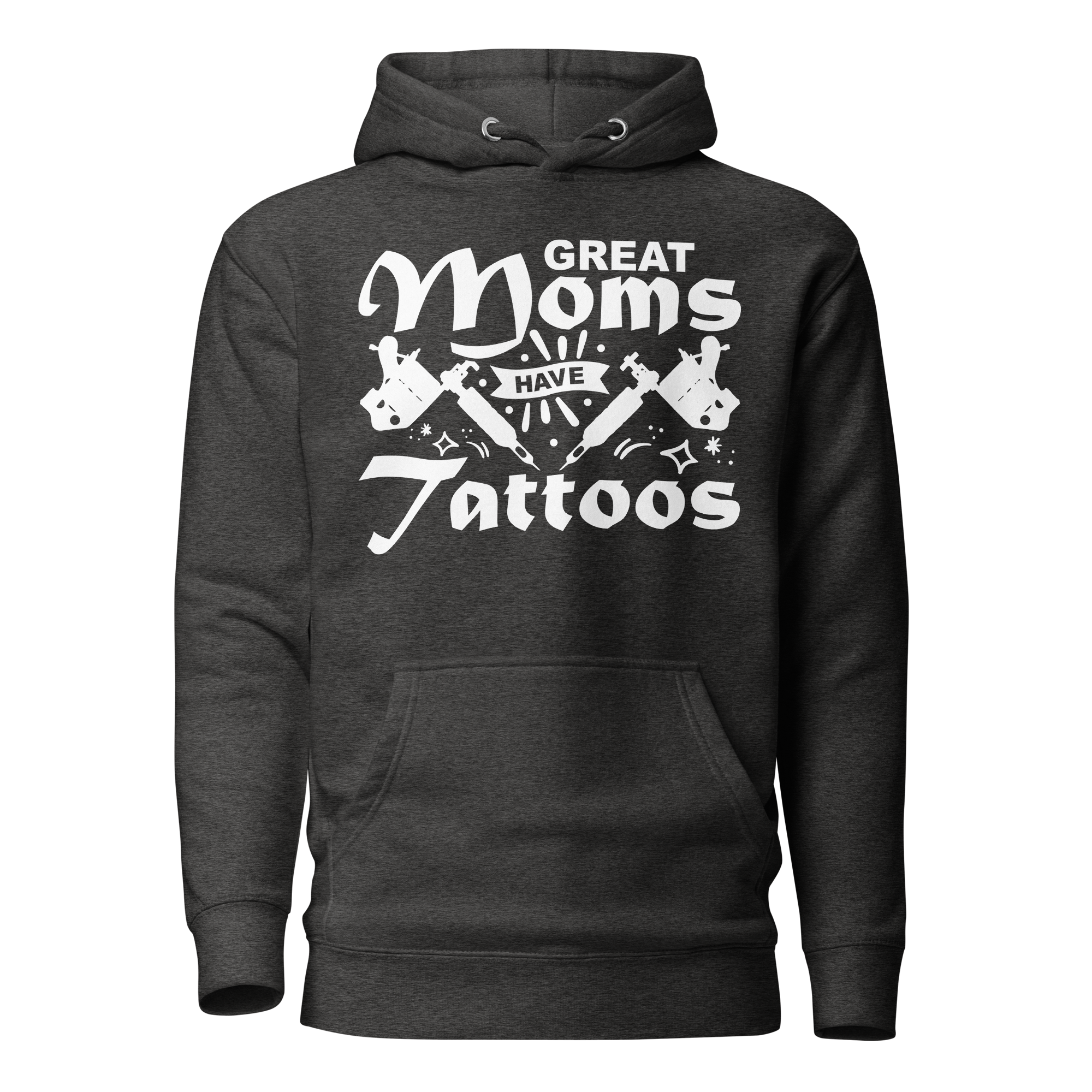 Great Moms Have Tattoos Unisex Hoodie