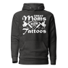 Great Moms Have Tattoos Unisex Hoodie