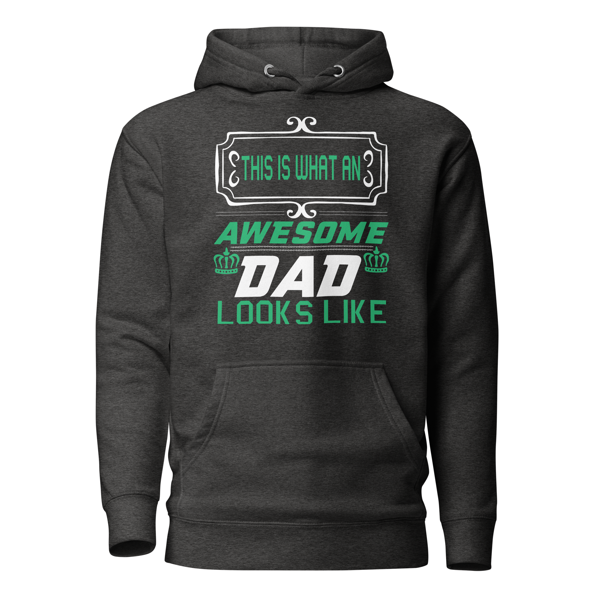 This Is What An Awesome Dad Looks Like Unisex Hoodie