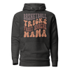 Basketball Tricks Fruit Shacks Mama Unisex Hoodie