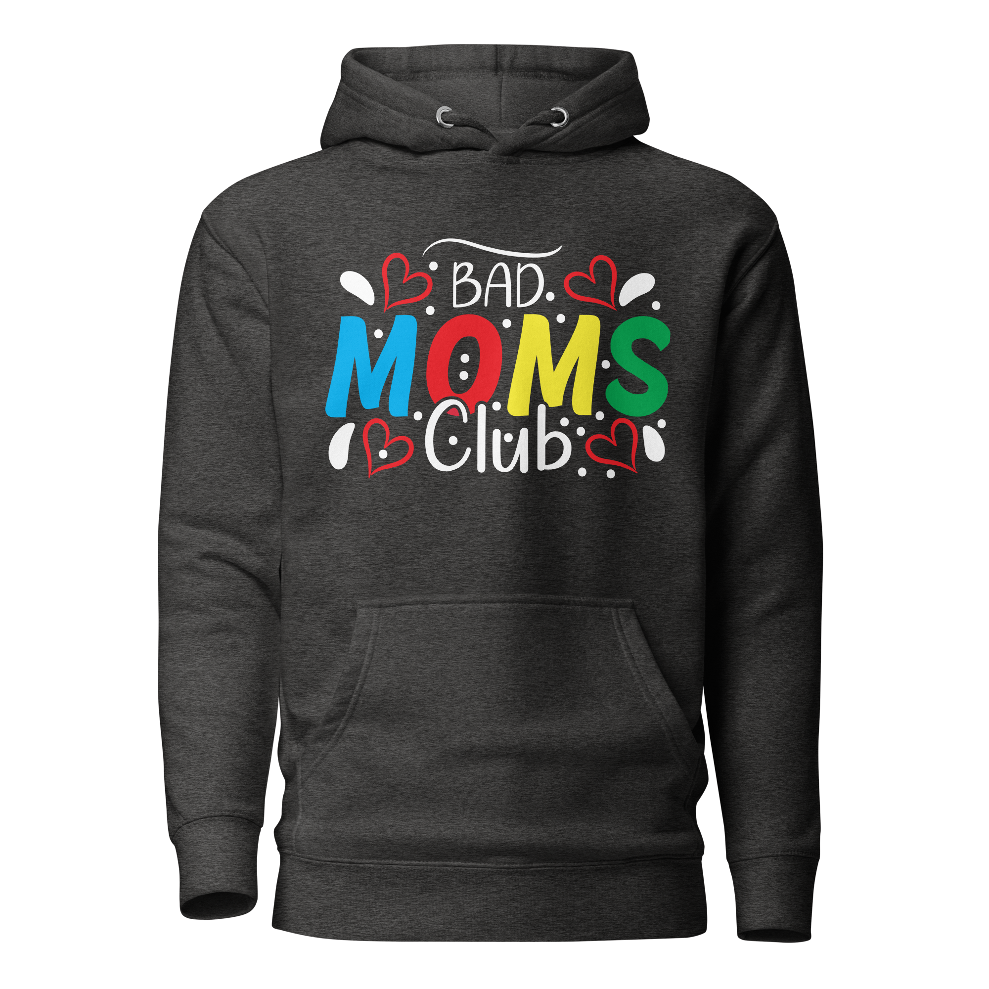 Bad Moms Club Unisex Hoodie