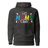 Bad Moms Club Unisex Hoodie