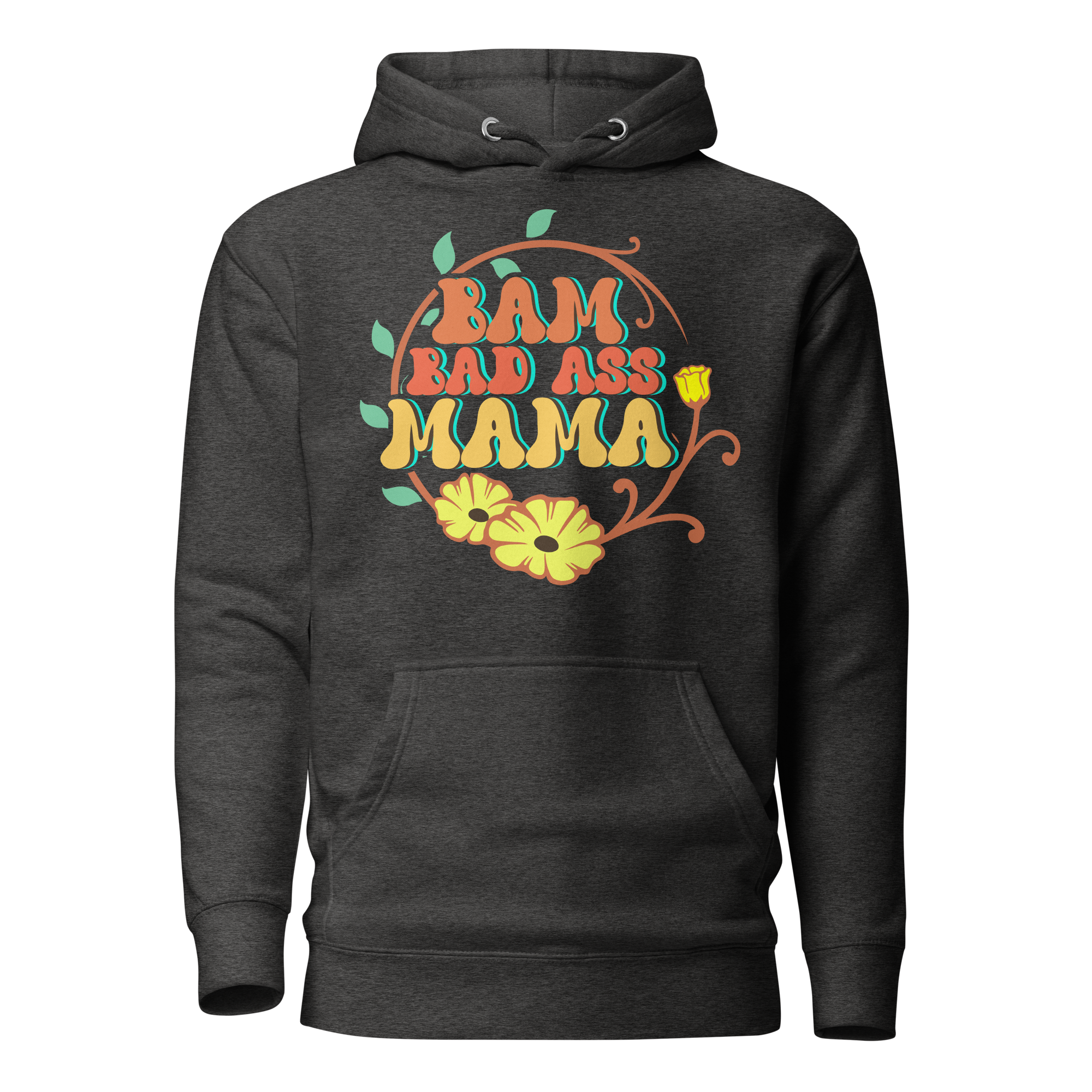 Bam Bad Ass Mama Unisex Hoodie