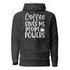 Coffee Gives Me Mom Powers Unisex Hoodie