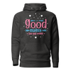 Good Moms Say Bad Words Unisex Hoodie