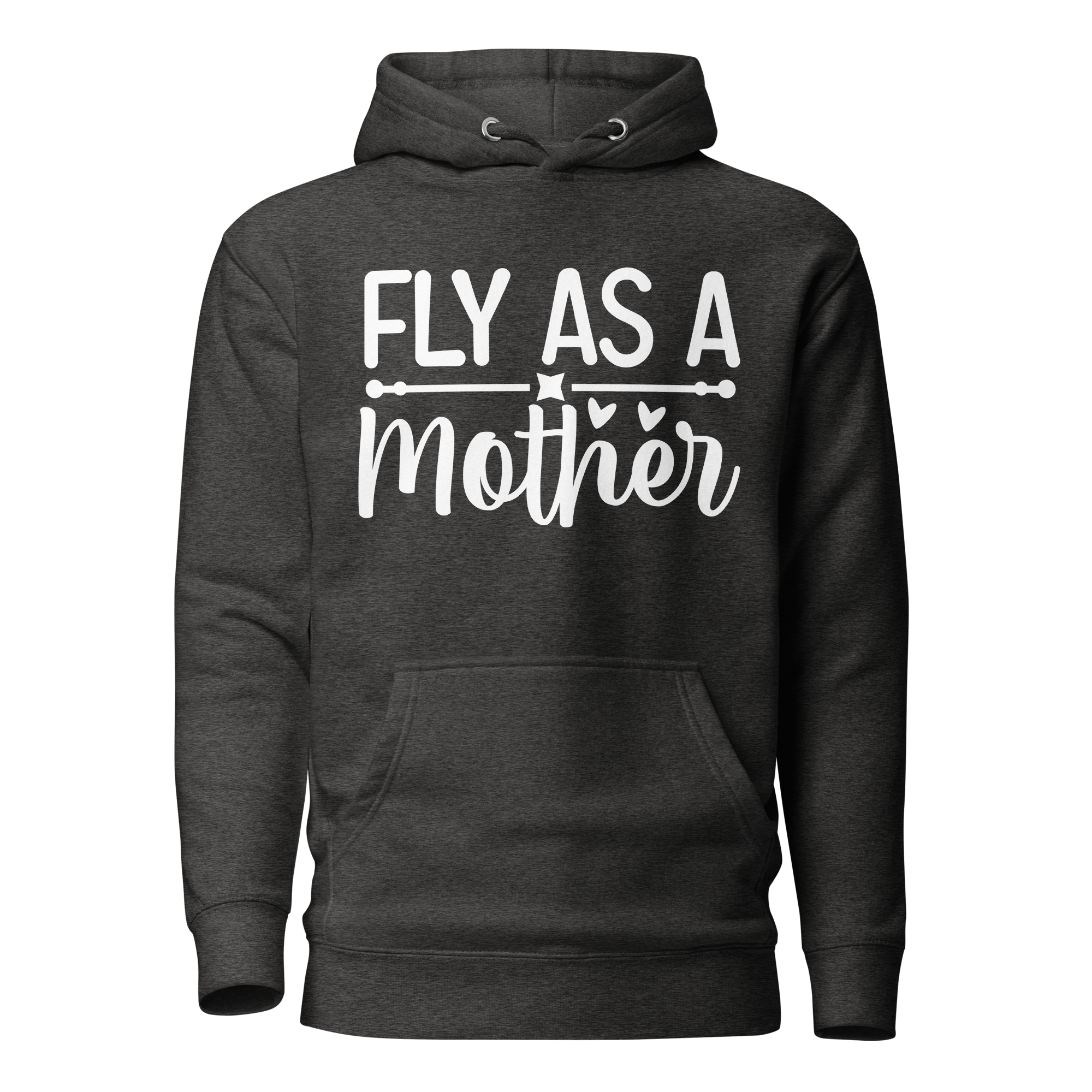 Fly As A Mother Unisex Hoodie