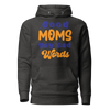 Good Moms Say Bad Words Unisex Hoodie