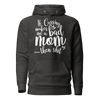 If Cussing Makes Me A Bad Mom... Then Shit  Unisex Hoodie