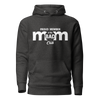 Proud Member Of The Bad Mom Club Unisex Hoodie