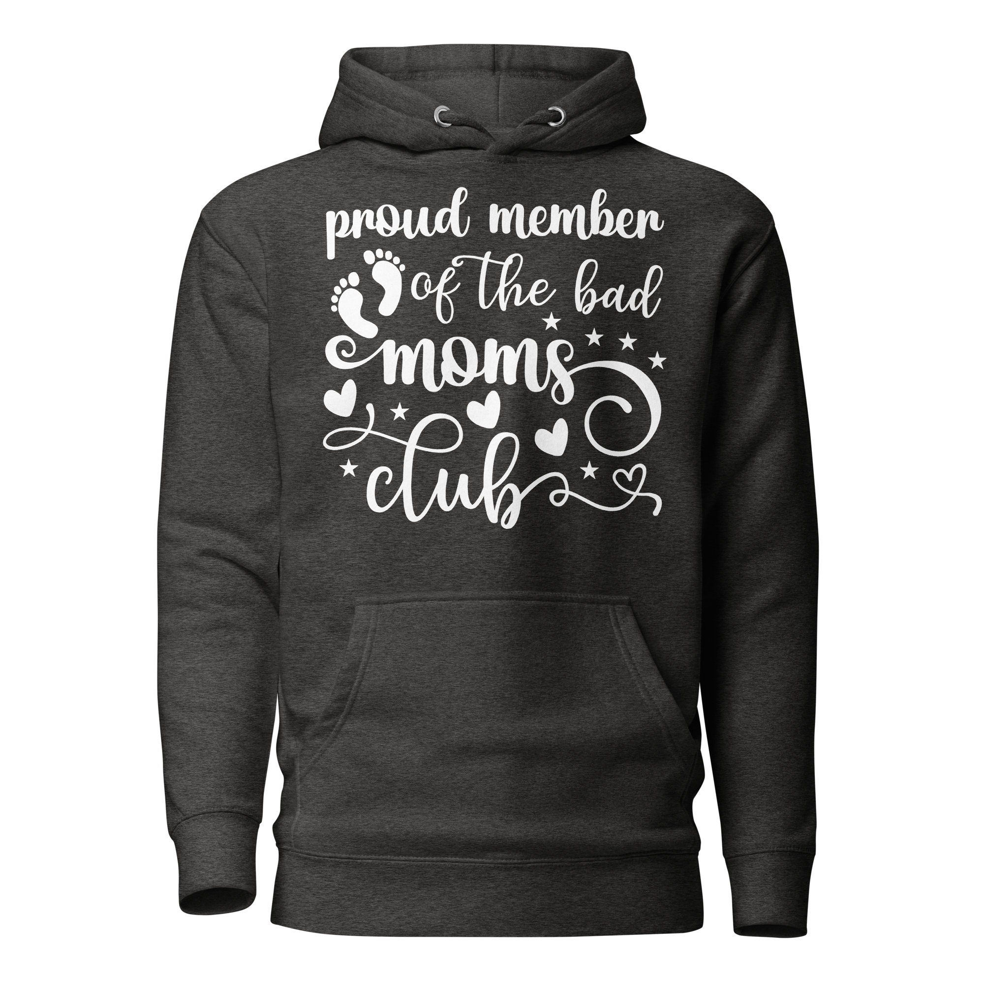 Proud Member Of The Bad Moms Club Unisex Hoodie