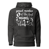 Proud Member Of The Bad Moms Club Unisex Hoodie