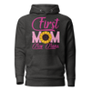 First Mom Now Nana Unisex Hoodie