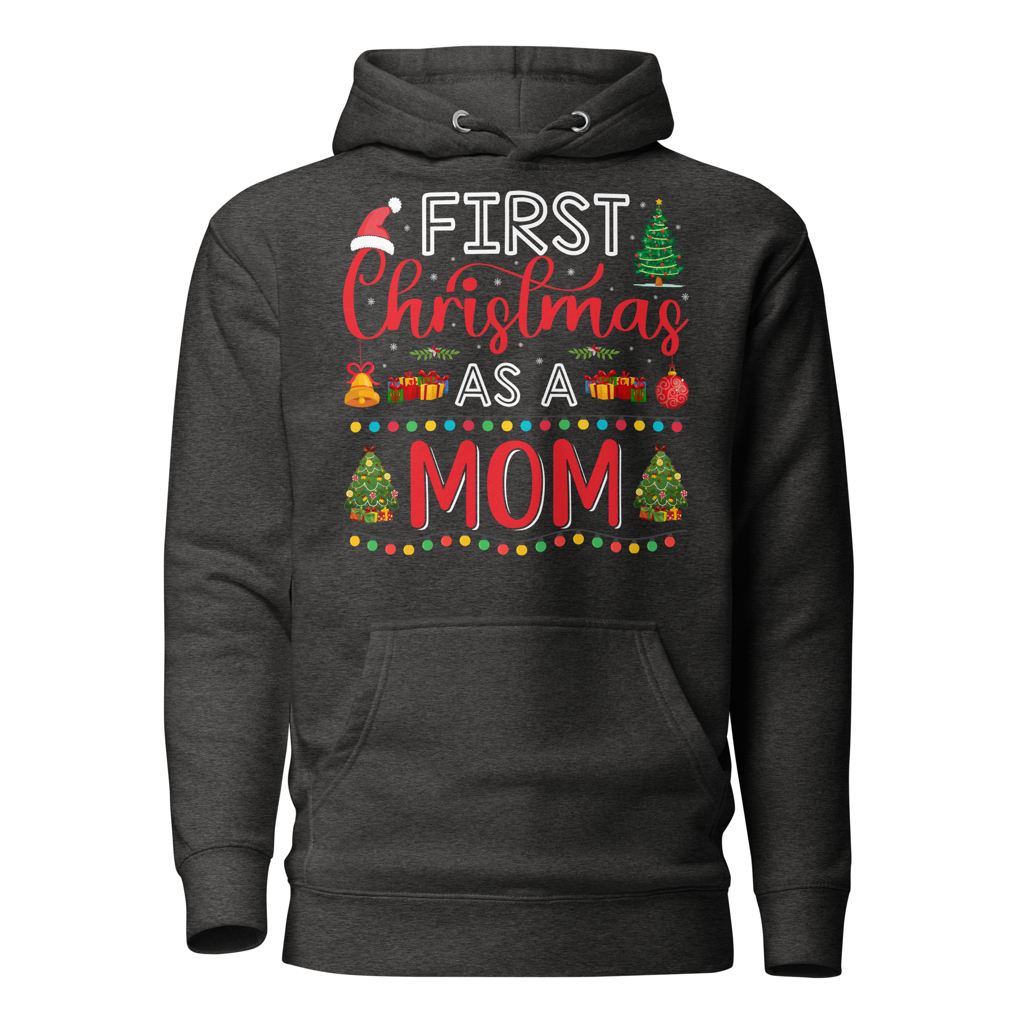 First Christmas As A Mom Unisex Hoodie