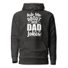 Ask Me About My Dad Jokes Unisex Hoodie