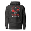 Sorry Ladies, Mom Is My Valentine Unisex Hoodie