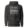 Having A Daughter is Like Having A Little Broke Best Friend Who Thinks You're Rich Unisex Hoodie