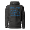 I Don't Want To Sleep Like A Baby, I Want To Sleep Like My Hasband Unisex Hoodie