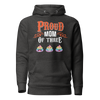 Proud Mom Of Three Unisex Hoodie