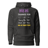 Mom Thanks For Letting Me Annoy The Shit Out Of You For All These Years Unisex Hoodie