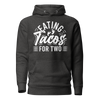 Eating Tacos for Two Unisex Hoodie