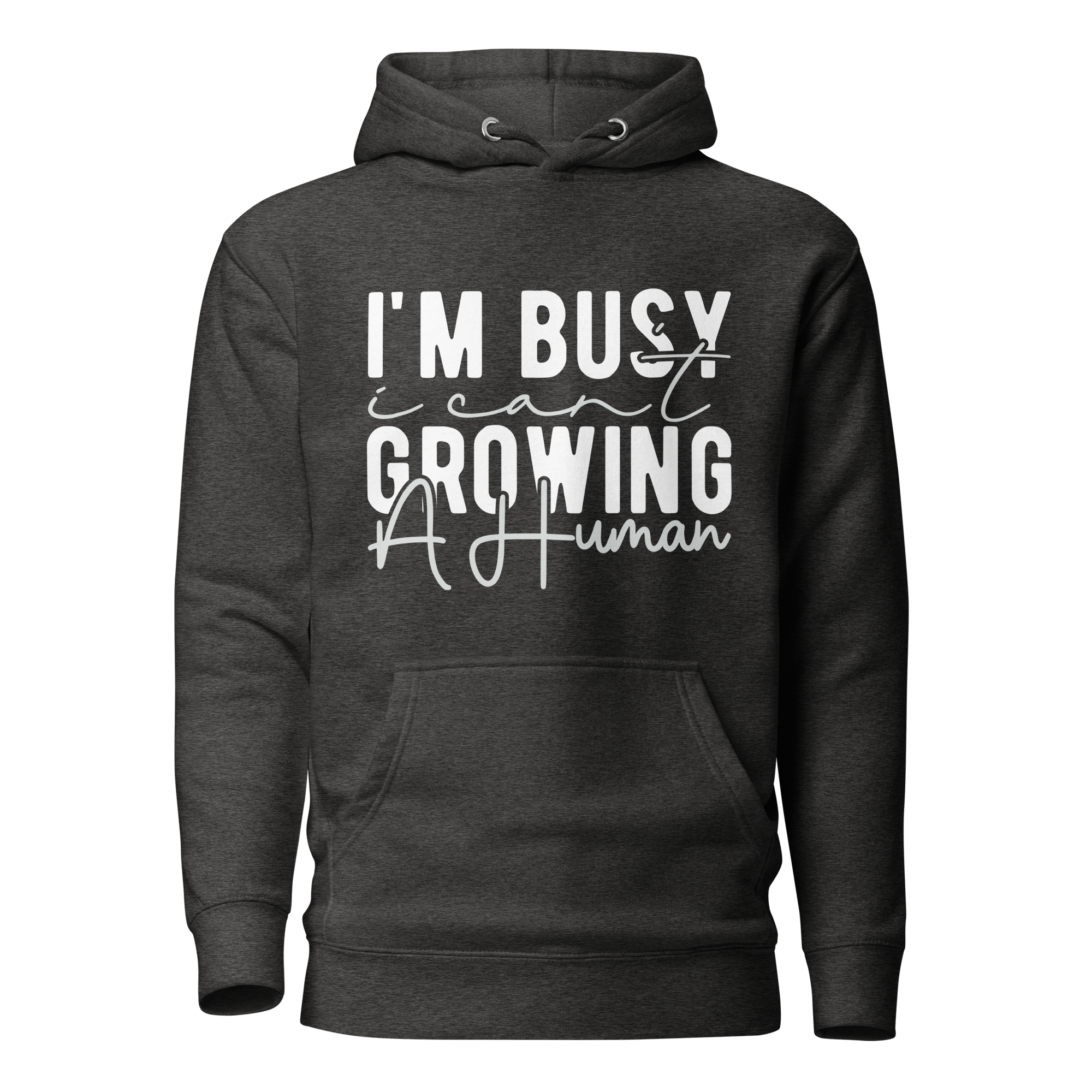 I Can't I'm Busy Growing A Human Unisex Hoodie