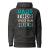 Dads Are As Mighty As Thor, As Amazing As Spider-Man, As Incredible As Hulk Unisex Hoodie