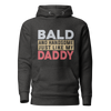 Bald And Handsome Just Like My Daddy Unisex Hoodie