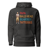 Papa, Bald Head, Bearded, Tattooed Unisex Hoodie