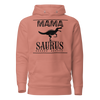 Mamasaurus Unisex Hoodie