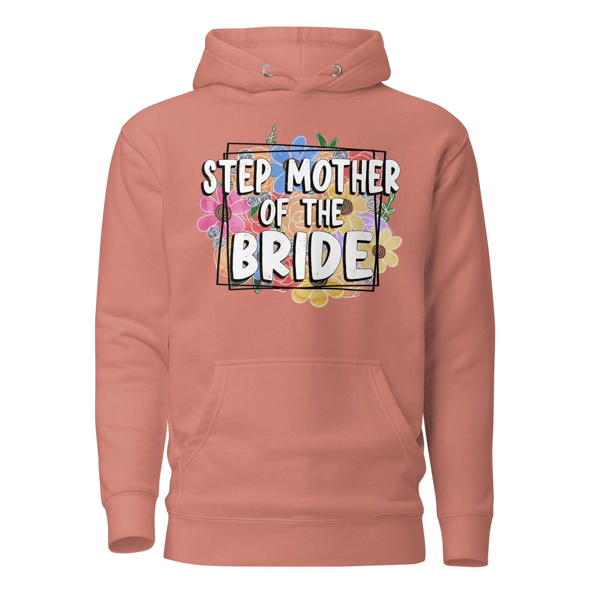 Step Mother Of The Bride Unisex Hoodie