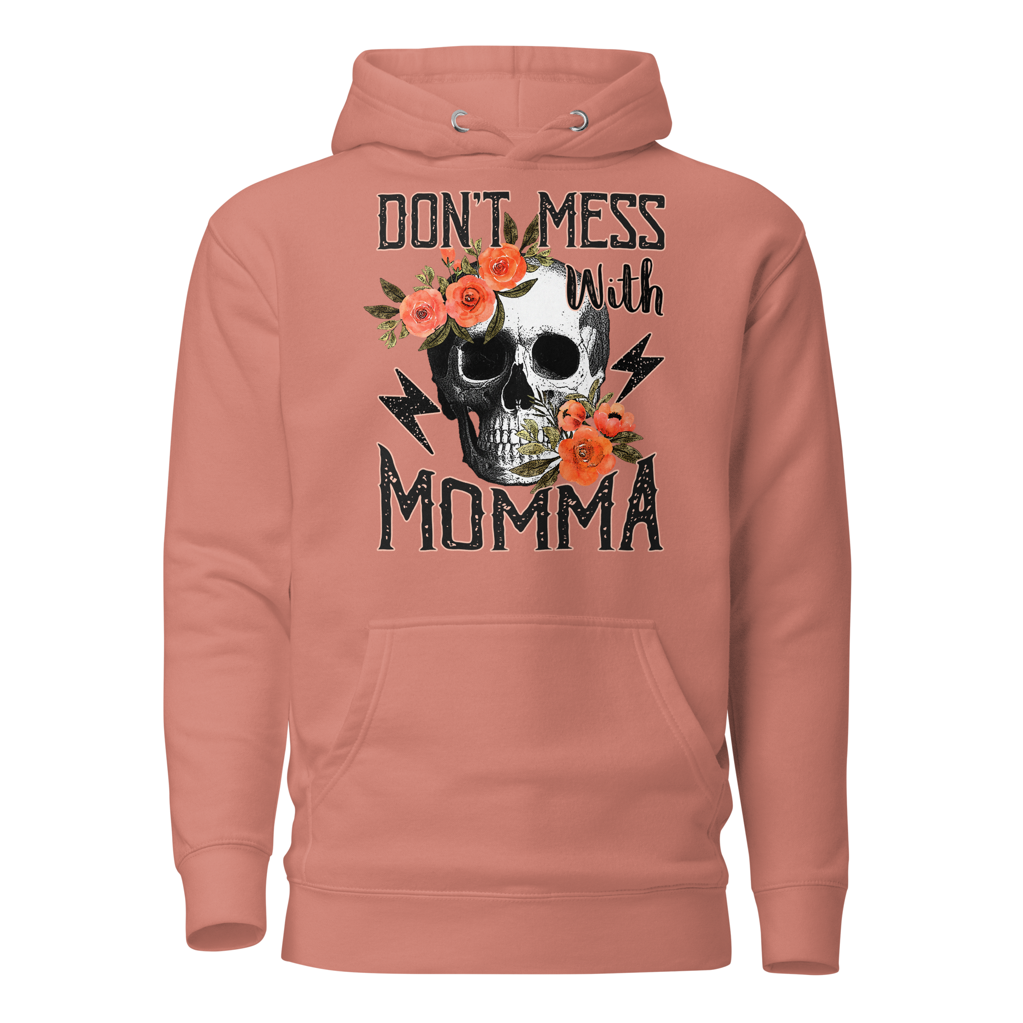 Don't Mess With Momma Unisex Hoodie