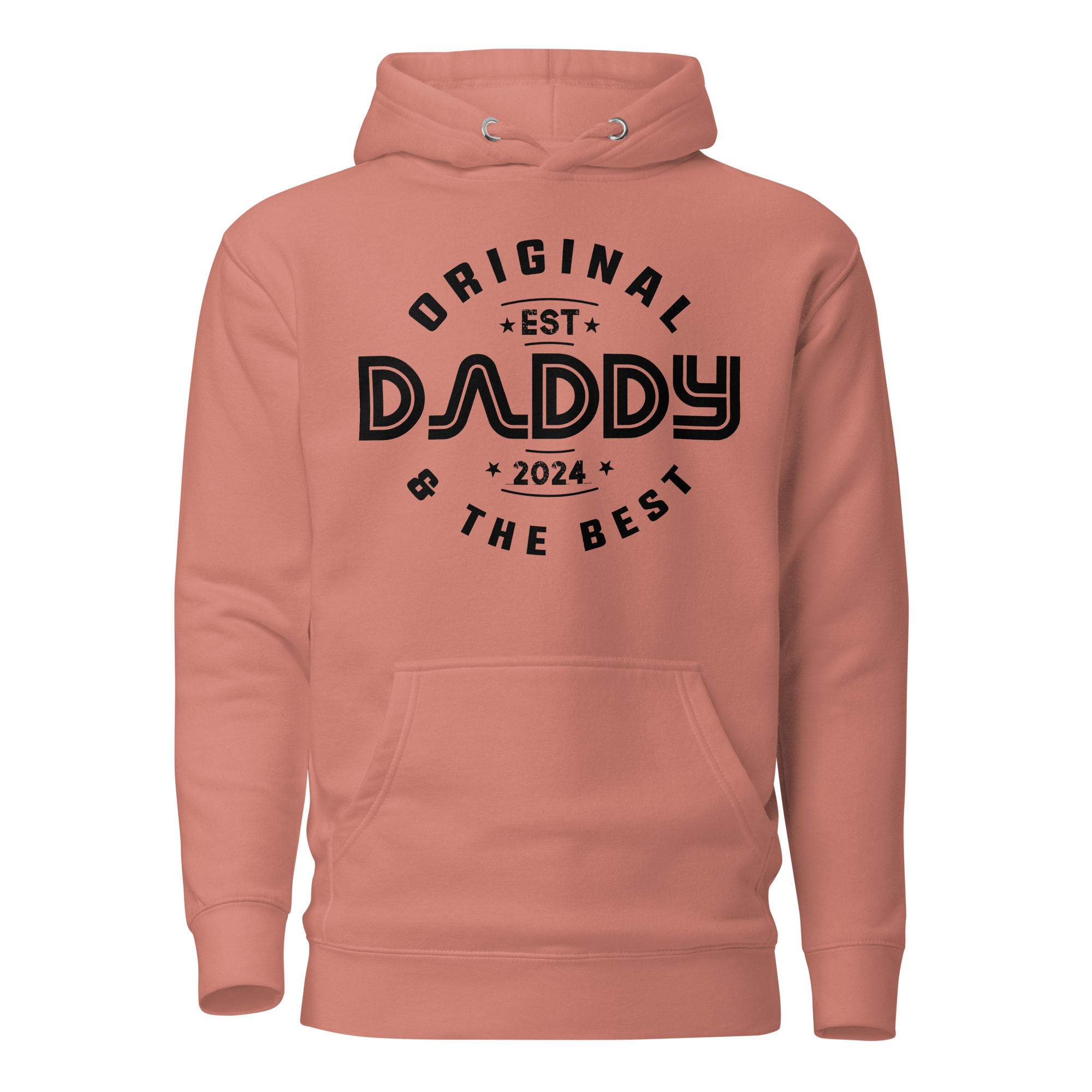 Original Daddy Established 2024 And The Best Unisex Hoodie