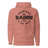 Original Daddy Established 2024 And The Best Unisex Hoodie