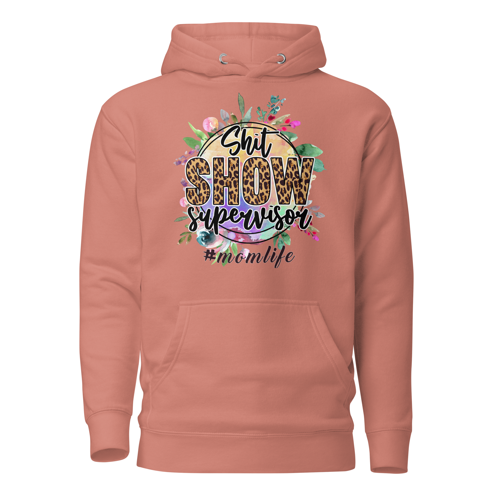 Shit Show Supervisor #momlife  Unisex Hoodie