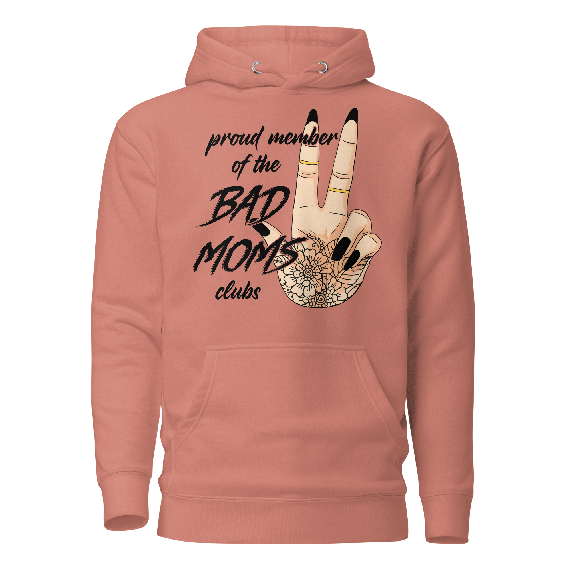 Proud Member Of The Bad Moms Club Unisex Hoodie