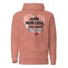 Some Mom Cuss Too Much. Oh Shit, That's Me Unisex Hoodie