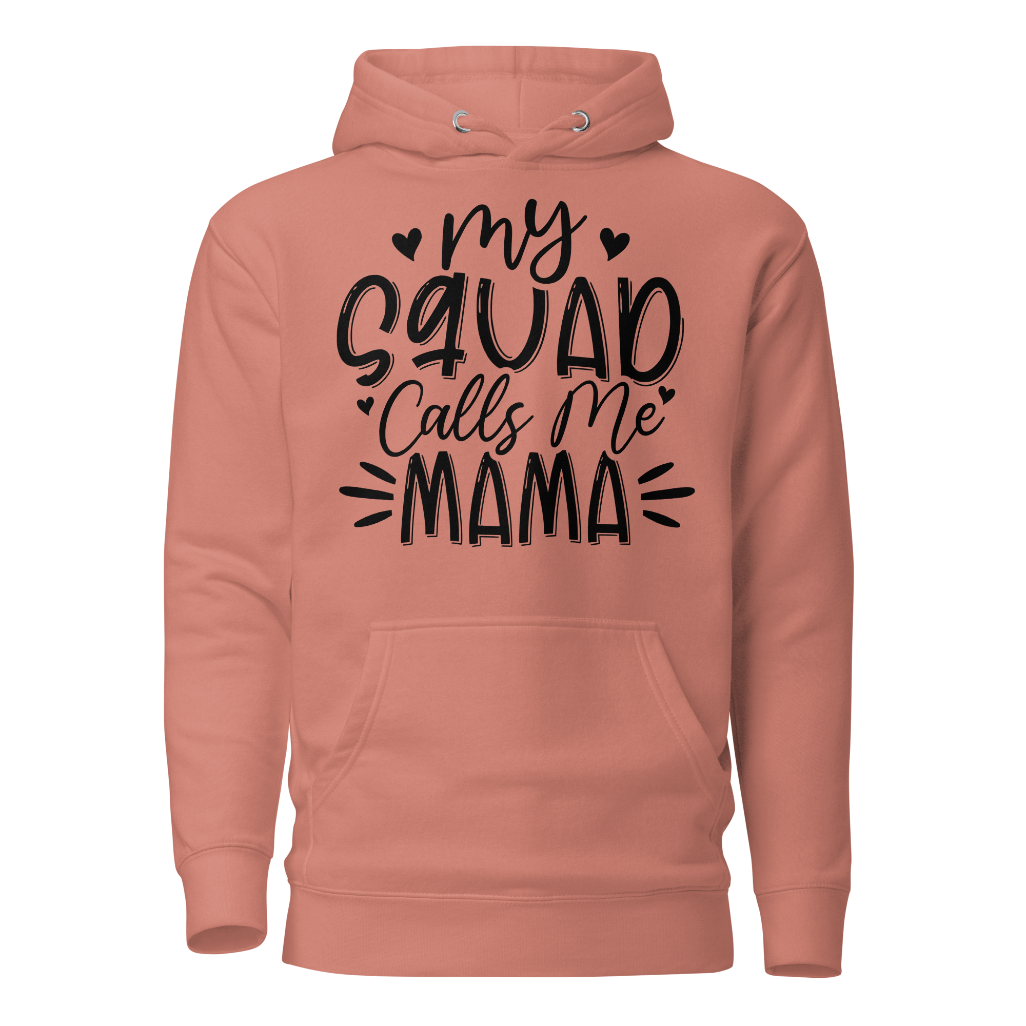 My Squad Calls Me Mama Unisex Hoodie