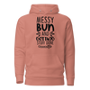 Messy Bun And Getting Stuff Done Unisex Hoodie