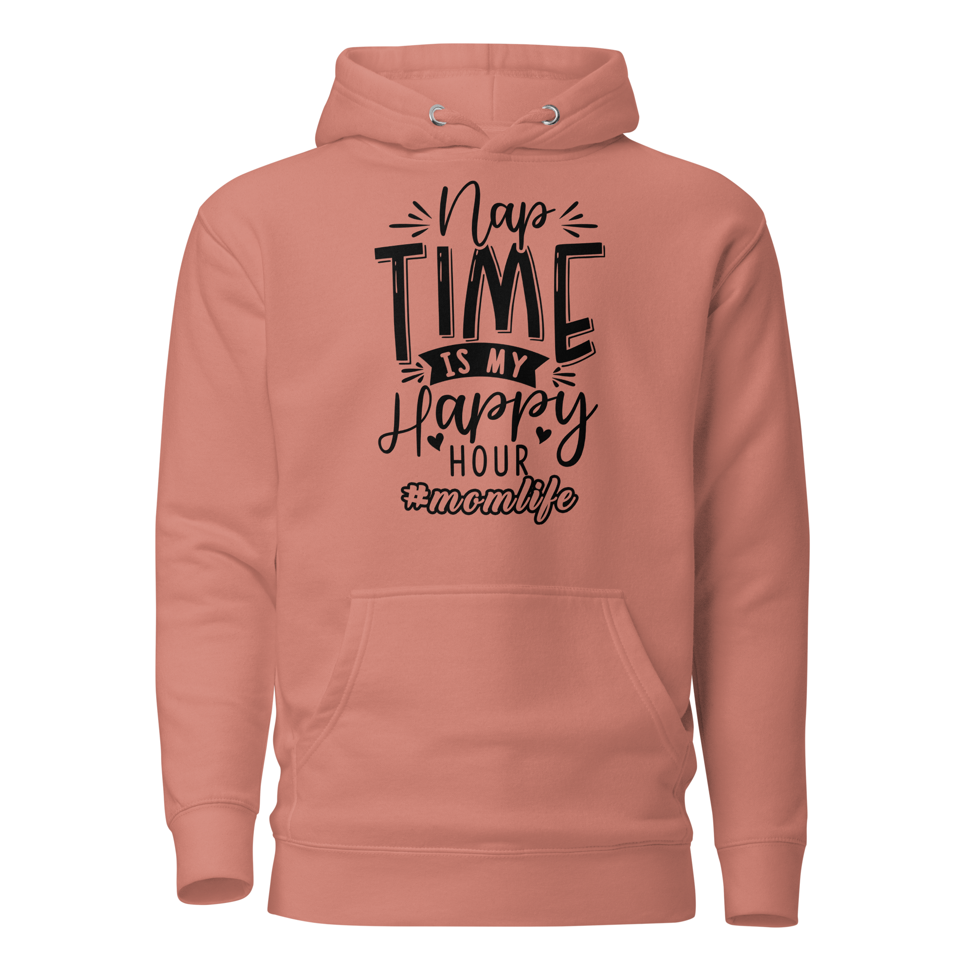 Nap Time Is My Happy Hour MomLife Unisex Hoodie