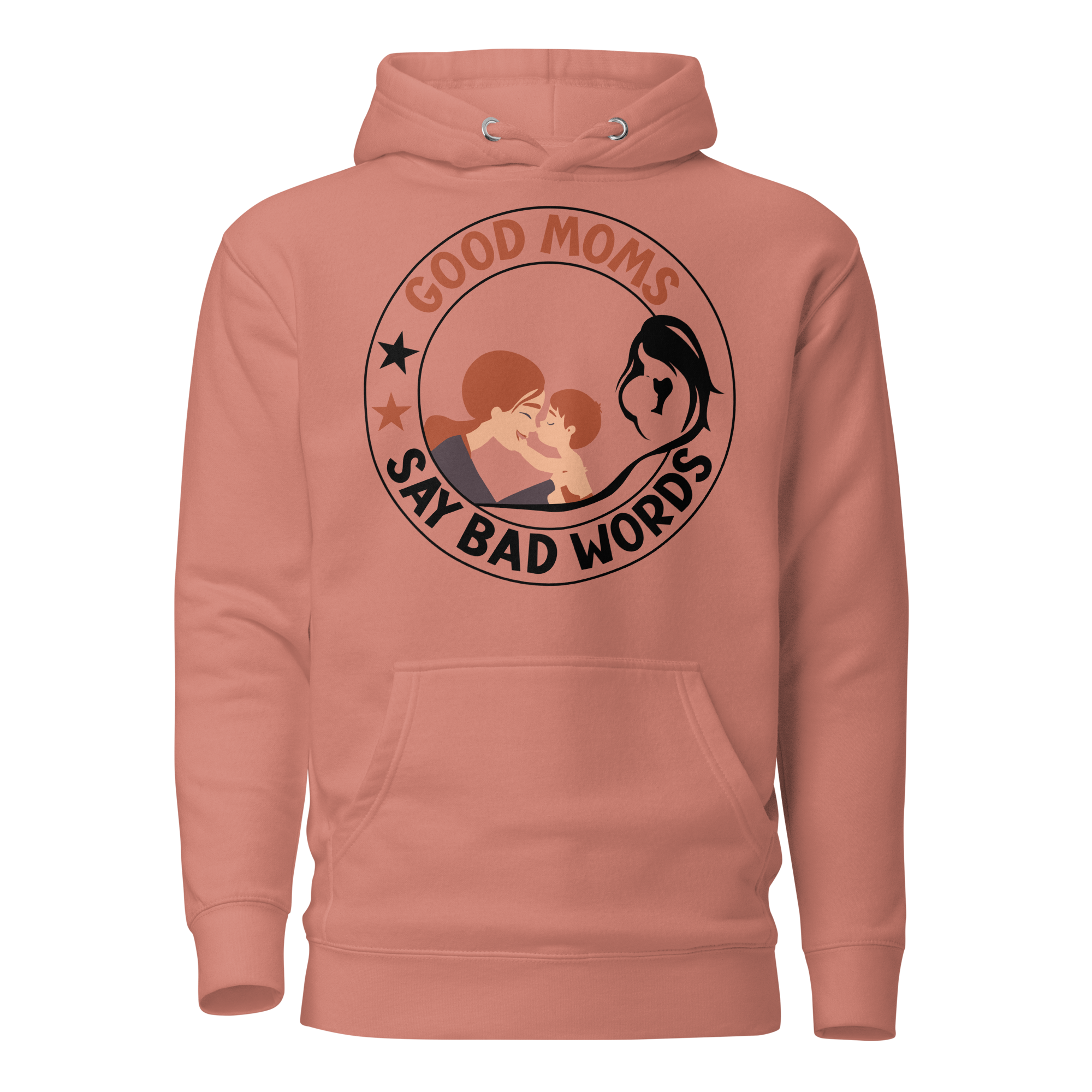 Good Moms Say Bad Words Unisex Hoodie